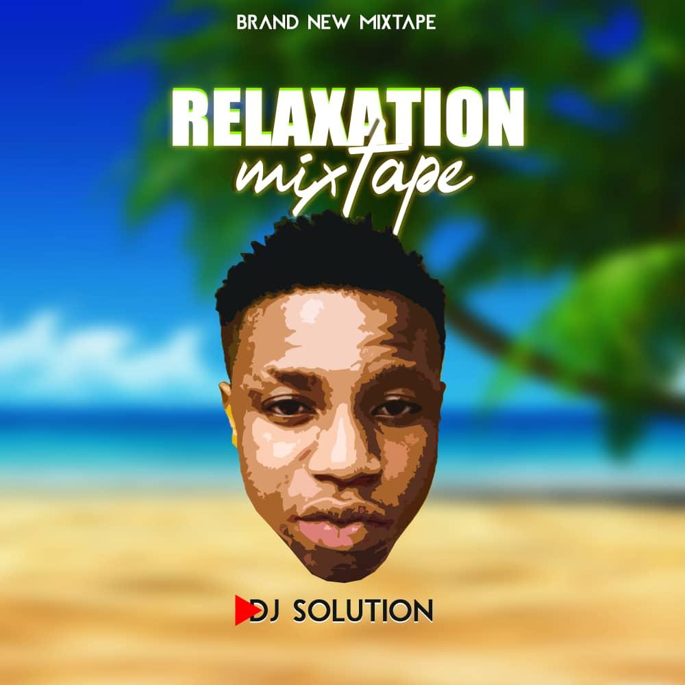 DJ Solution – Relaxation Mixtape